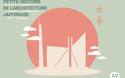 Petite histoire de l’architecture japonaise (2/2)