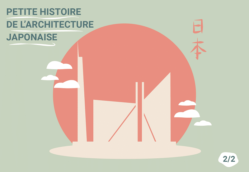 Petite histoire de l’architecture japonaise (2/2)